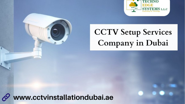 Top CCTV Camera Setup Suppliers in Dubai?