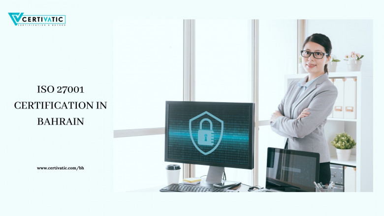 What is ISO 27001 Certification in Bahrain and Why is it Important?
