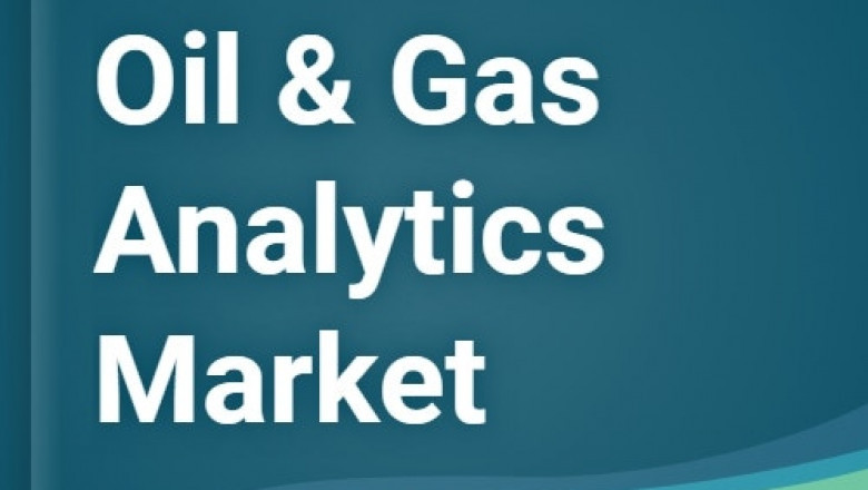 Oil & Gas Analytics Market Facts, Figures, and Analytical Insights 2022-2029