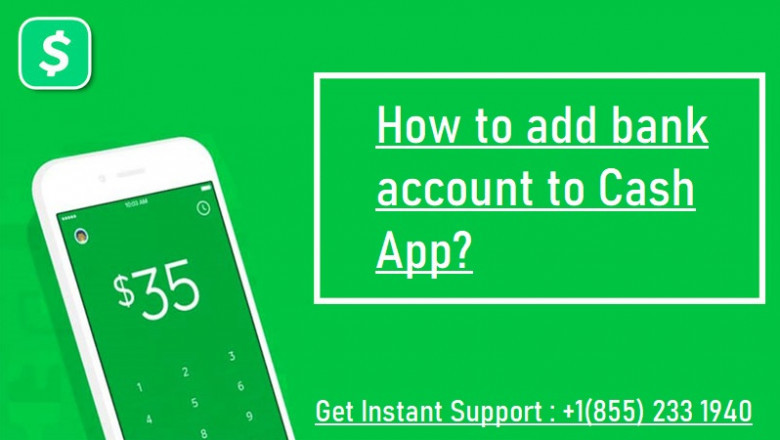 What is the procedure to add bank account to Cash App?