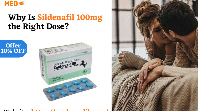 Why Is Sildenafil 100mg the Right Dose?