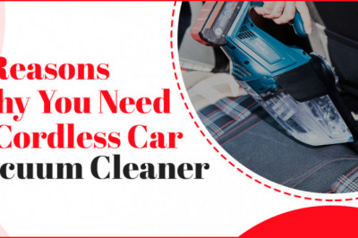 5 Reasons Why You Need Cordless Car Vacuum Cleaner