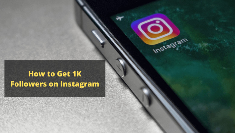 How to Get 1K Followers on Instagram