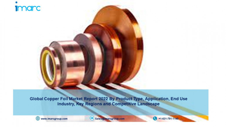 Copper Foil Market Size, Share, Trends, Research, Growth, Overview and Forecast by 2027