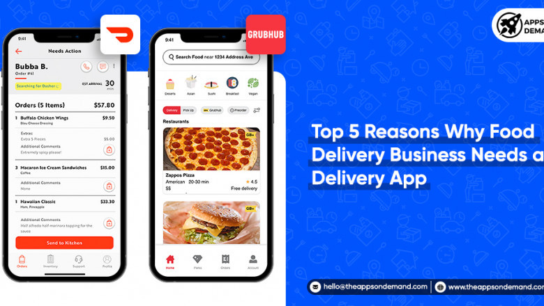 5 Reasons Why Food Delivery Business Needs A Delivery Application