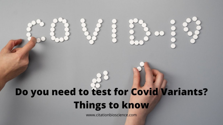 Do you need to test for Covid Variants? Things to know