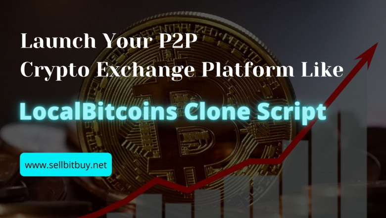 Bulid your Upgraded Crypto Exchange Software Like Localbitcoins Clone Software