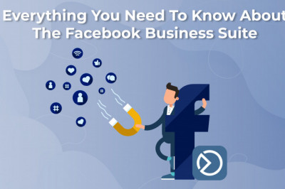 Everything You Need To Know About The Facebook Business Suite