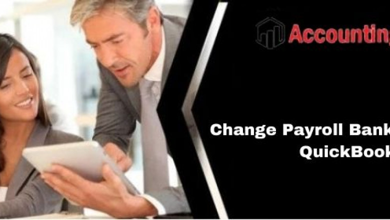 Learn how to Change Payroll Bank Account in QuickBooks