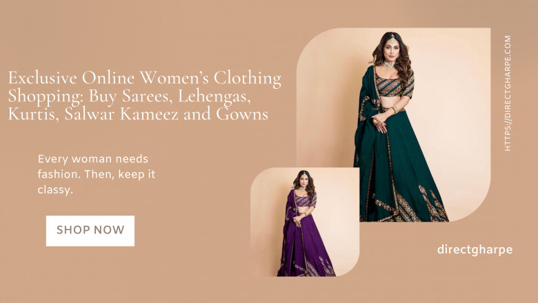 Directgharpe.Com: Exclusive Online Women’s Clothing Shopping: Buy Sarees, Lehengas, Kurtis, Salwar Kameez and Gowns