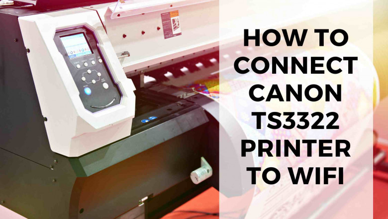 How to Connect a Canon Ts3322 Printer to a WiFi Network