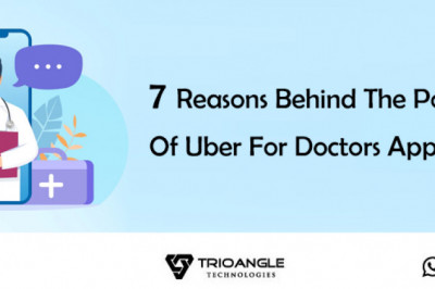 7 Reasons Behind The Popularity Of Uber For Doctors App!