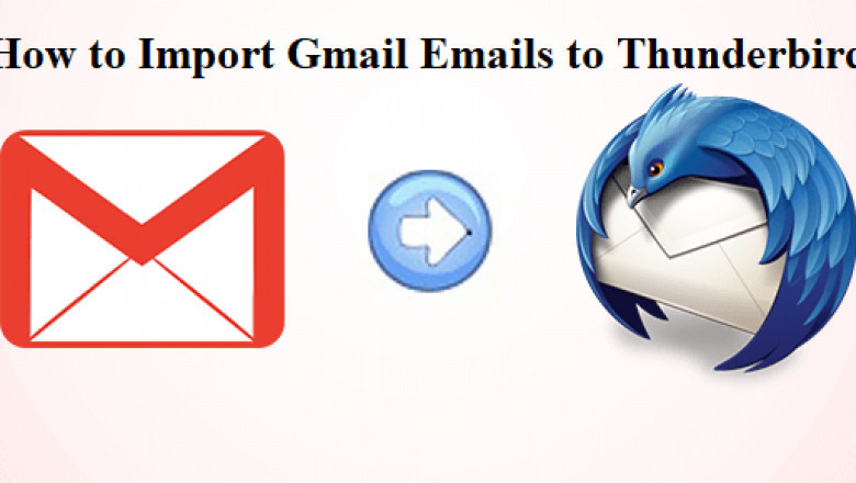 How to Import Gmail Emails to Thunderbird?
