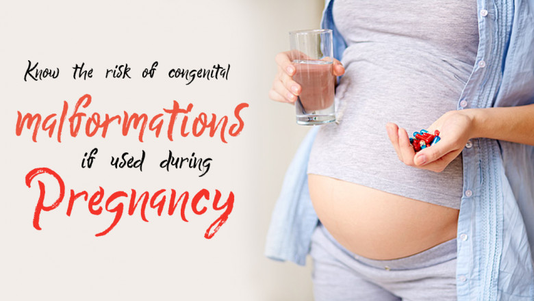 Risk of congenital malformation if used during pregnancy