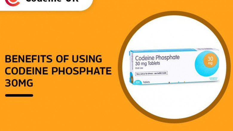 BENEFITS OF USING CODEINE PHOSPHATE 30MG