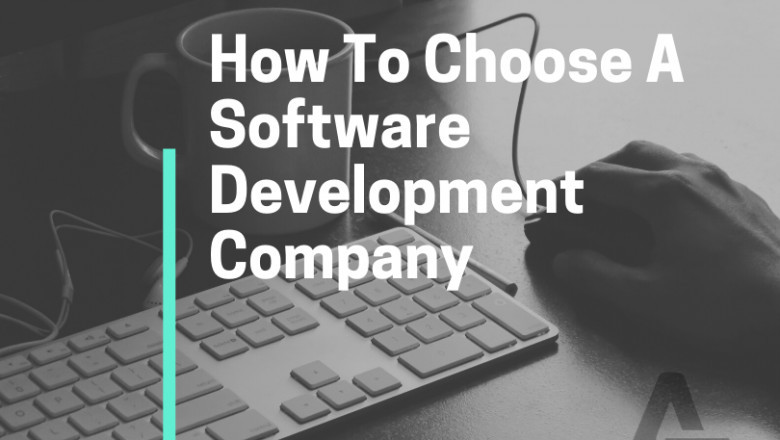 HOW TO CHOOSE A SOFTWARE DEVELOPMENT COMPANY