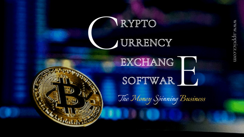 Cryptocurrency Exchange Software - The Money Spinning Business