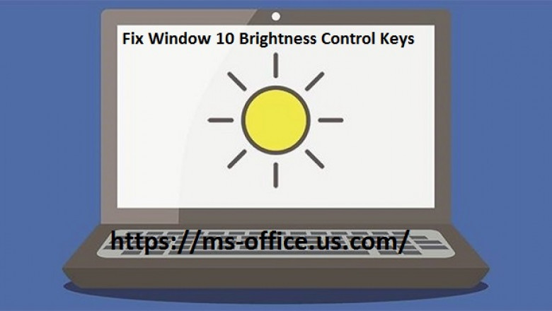 What is the Method To Fix Window 10 Brightness Control Keys?