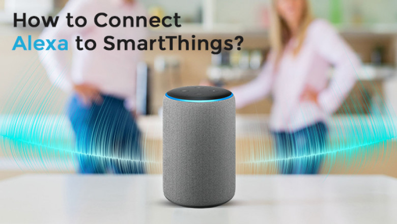 How to Connect Alexa to SmartThings?