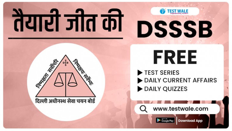 Smart Preparation Tips for Upcoming DSSSB Junior Assistant Exam