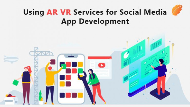 Using AR VR Services for Social Media App Development
