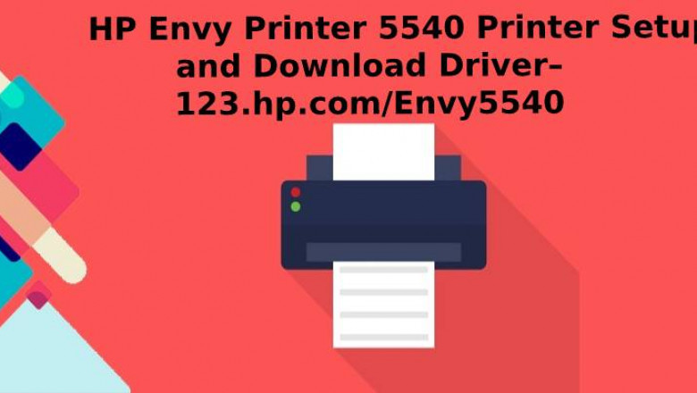 123 HP Envy 5540 Setup Printer Configuration