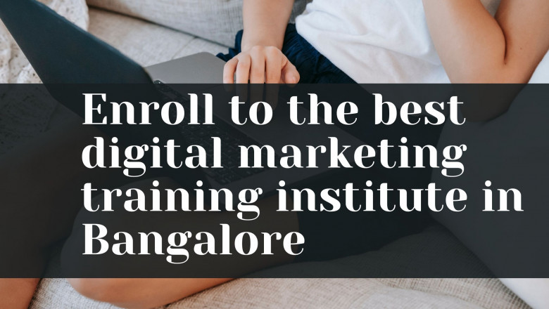 Enroll to the best digital marketing training institute in Bangalore