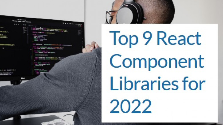 Top 9 React Component Libraries for 2022