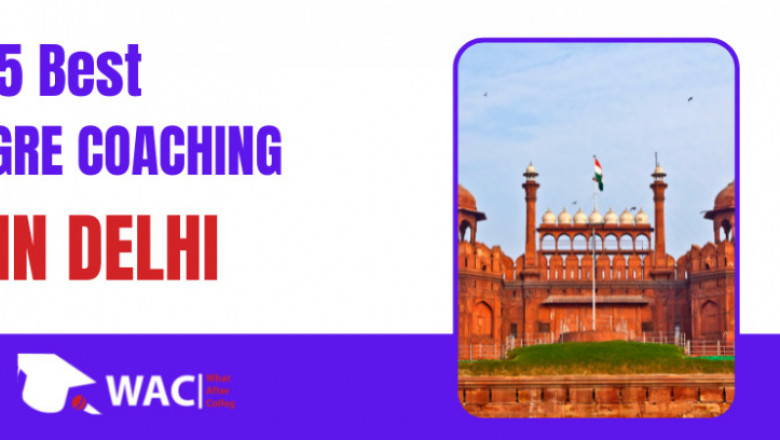 Top 7 GRE Coaching in Delhi | Enroll in Best GRE Coaching in Delhi