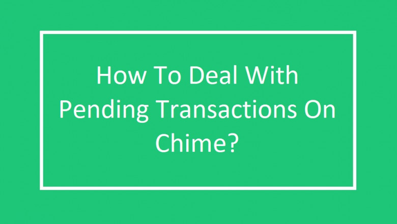 How to see pending transactions on Chime? (Complete Guide)