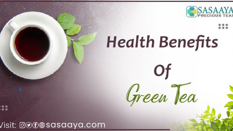 Health benefits of green teas | Benefits of Drinking green teas