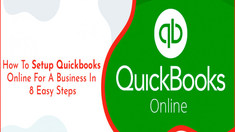 Setup Quickbooks Online For A Business: 8 Easy Steps