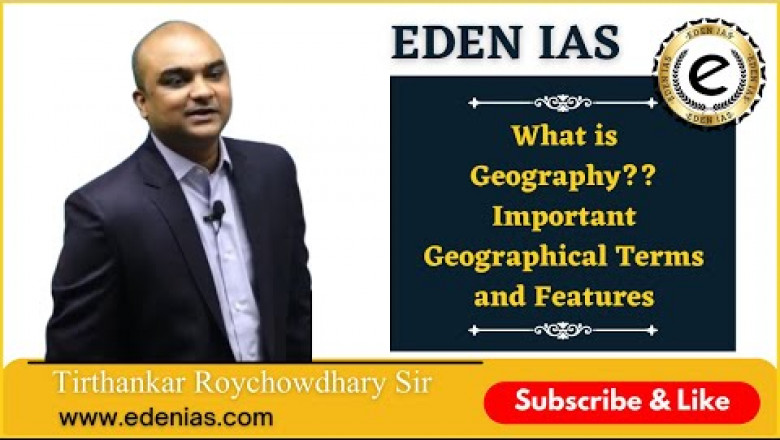 What is Geography?? Important Geographical Terms and Features | @EDEN IAS Tirthankar Roy Sir