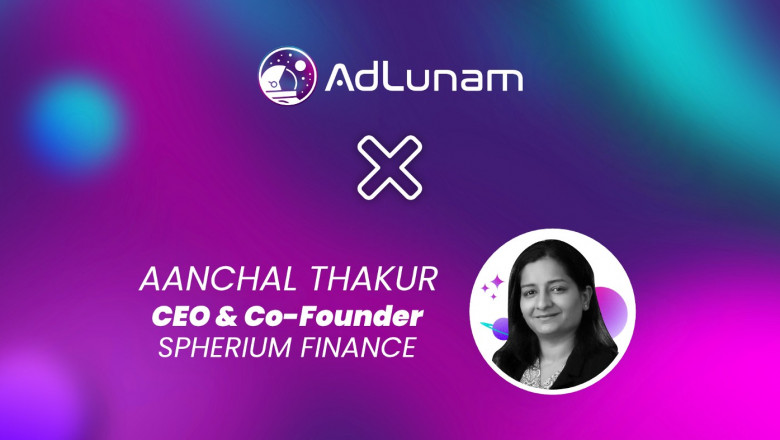 Spheirum Finance CEO Aanchal Thakur joins AdLunam as an advisor.
