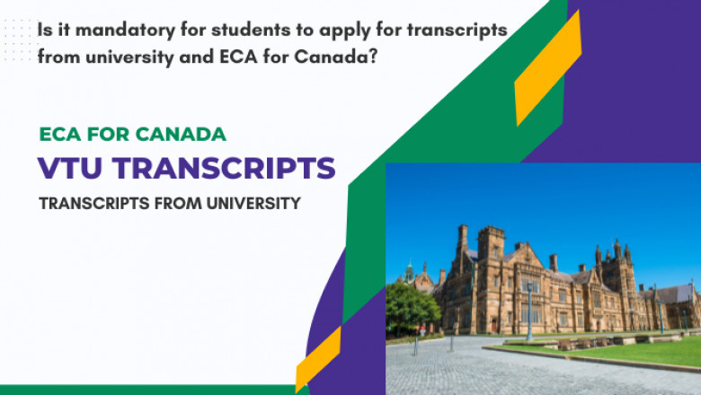 Is it mandatory for students to apply for transcripts from university and ECA for Canada?