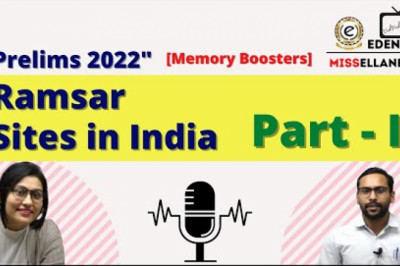 Ramsar Sites in India - Part I | Prelims Memory Boosters | Important Topics | EDEN IAS UPSC Podcast