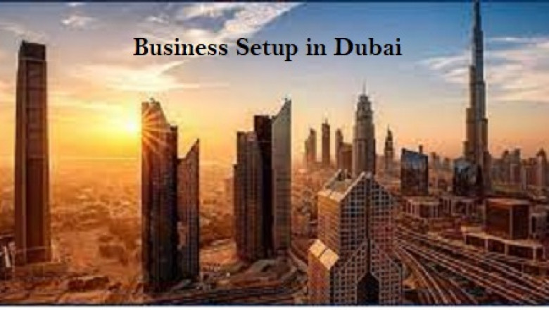 How to do a Business Setup in Dubai?