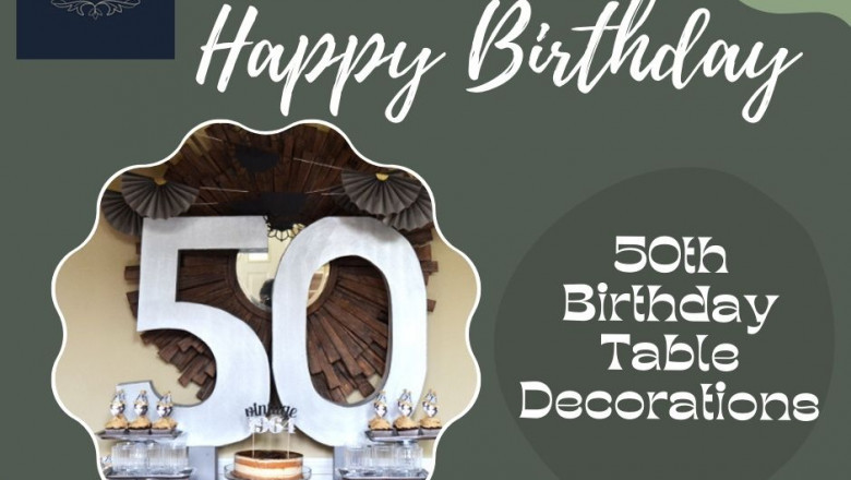 We decorate the 50th birthday table decorations 50th Birthday Table Decorations