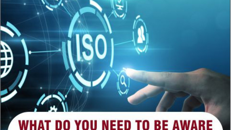 What Do You need to be aware of ISO Certification?