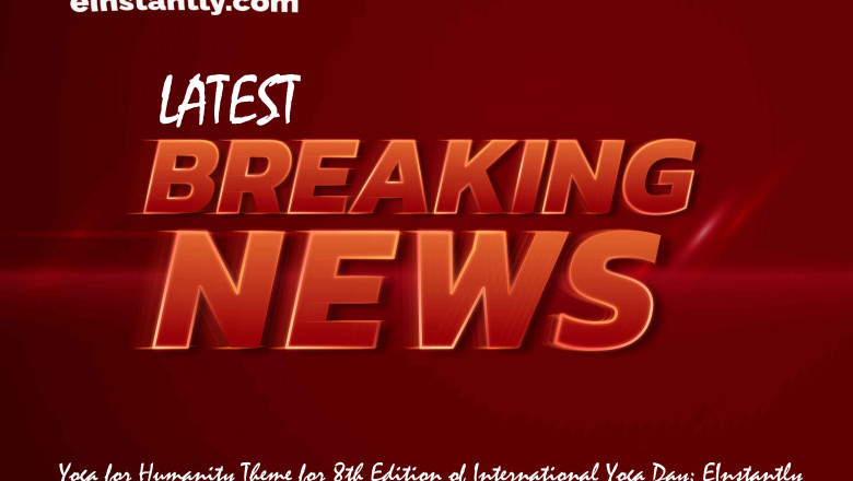 Yoga for Humanity Theme for 8th Edition of International Yoga Day: EInstantly