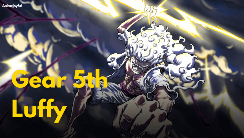 Gear 5th Luffy: Ability, Power, Strength & Comical – Everything in One Piece