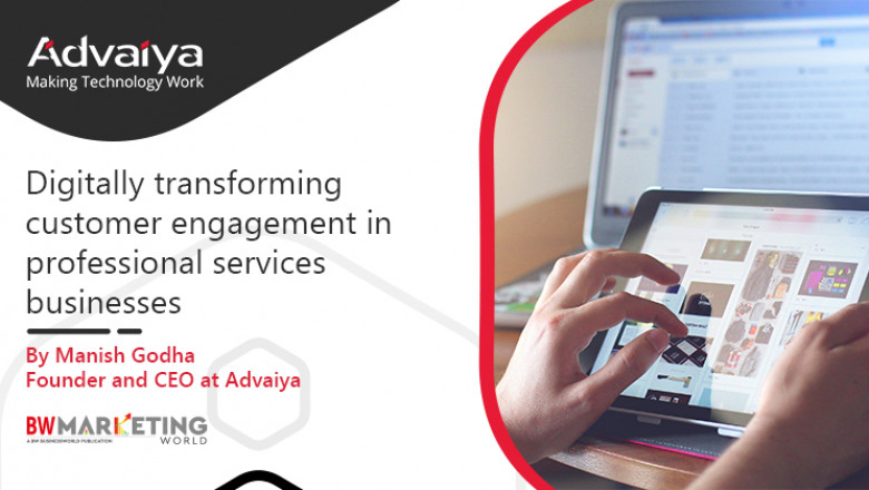 Digitally Transforming Customer Engagement In Professional Services Businesses