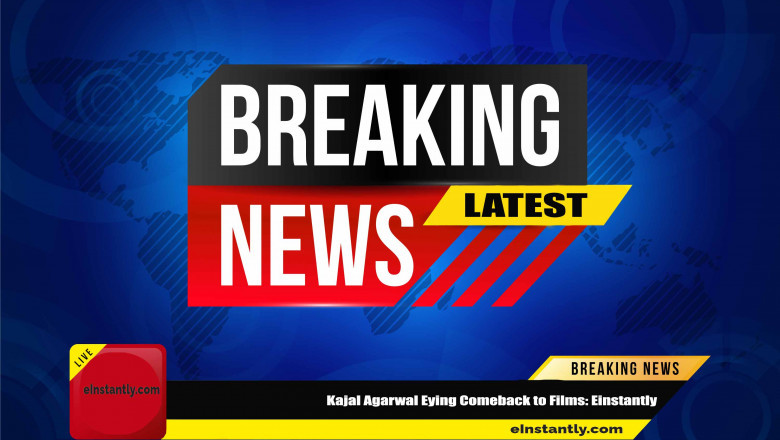Kajal Agarwal Eying Comeback to Films: Einstantly