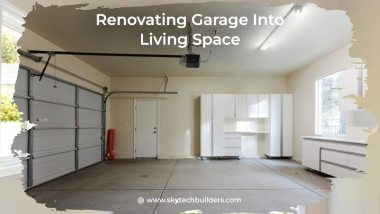 Renovating Garage Into Living Space