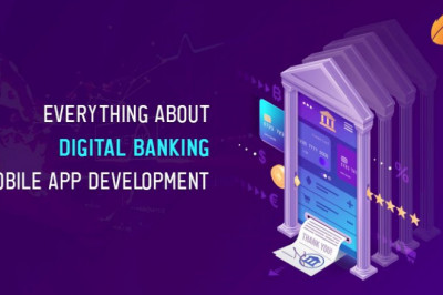 Everything About Digital Banking Mobile App Development