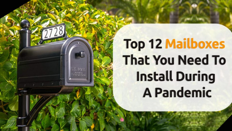 Top 12 Mailboxes That You Need To Install During A Pandemic