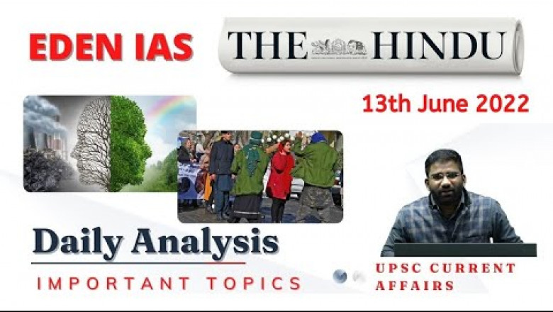 The Hindu Editorial Analysis 13th June 2022 By Jithin Lal Sir