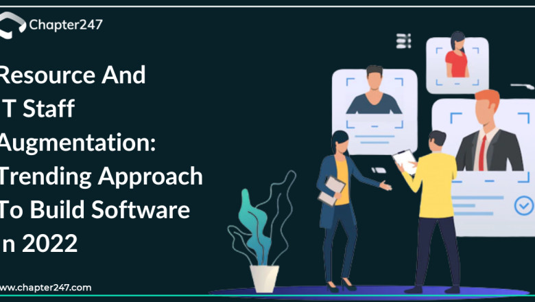 Resources and IT Staff Augmentation: Things to consider in 2022 and beyond