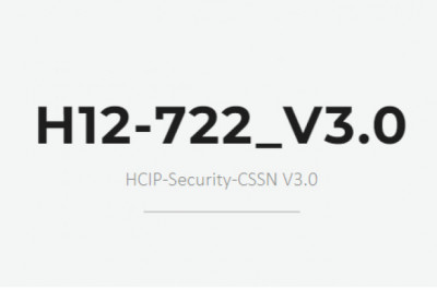 H12-722_V3.0 HCIP-Security-CSSN V3.0