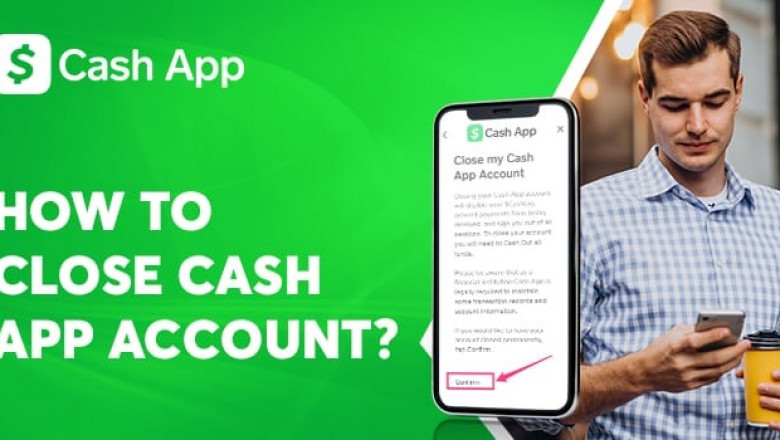 How to Close a Cash app Account to Keep Your Financial Transactions Private